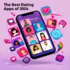 Die besten Dating-Apps 2024: Digitale Partnervermittlung leicht gemacht